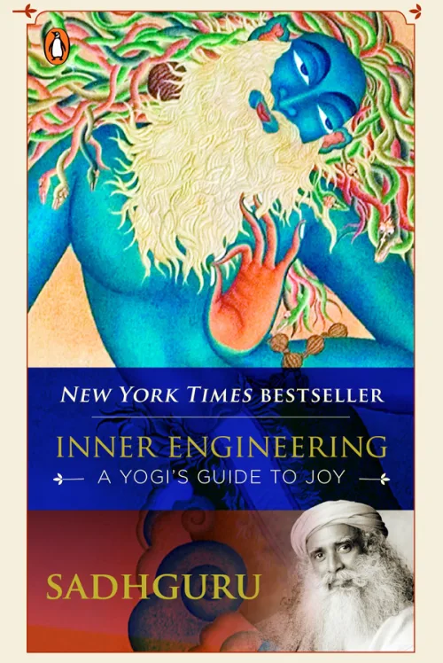 Inner Engineering A yogi's guid to Joy